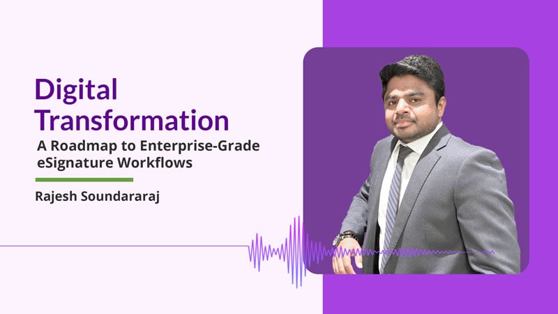 Digital Transformation – A Roadmap to Enterprise-Grade eSignature Workflows
