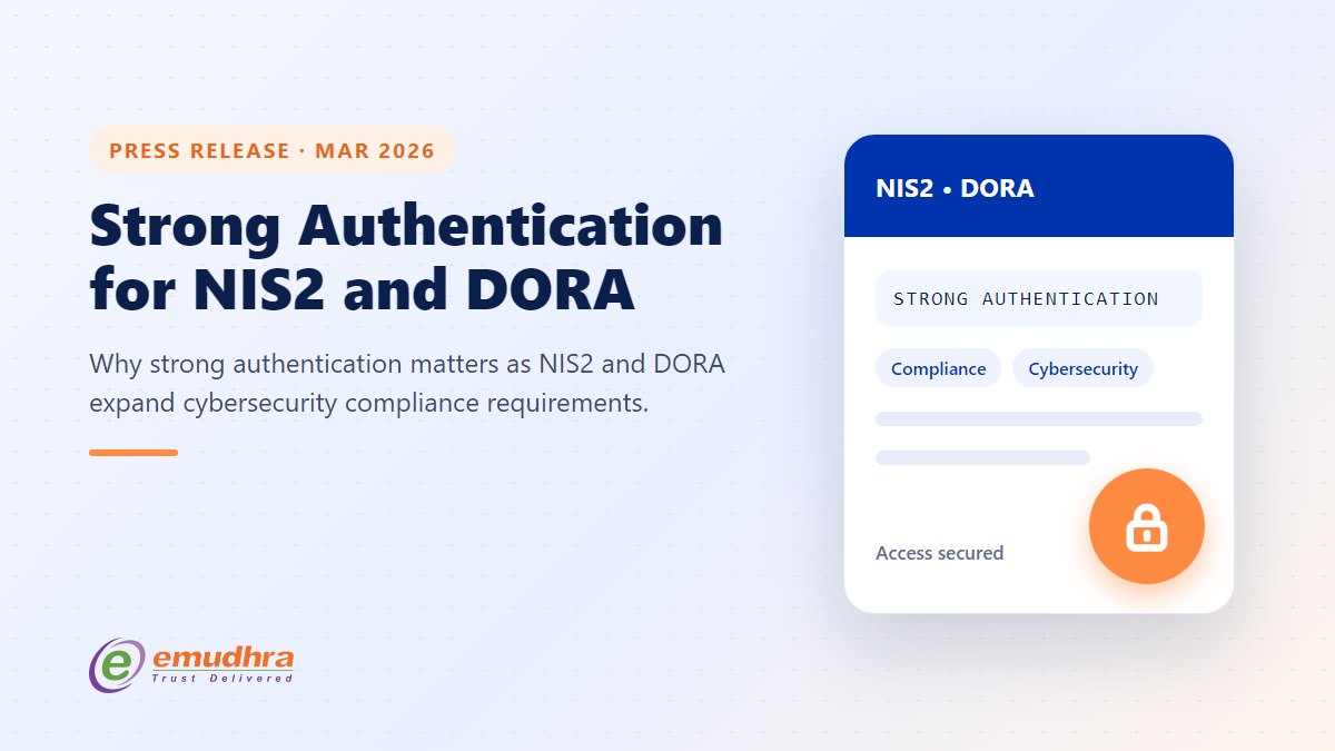 eMudhra Calls for Strong Authentication as NIS2 and DORA Expand Enterprise Cybersecurity Obligations