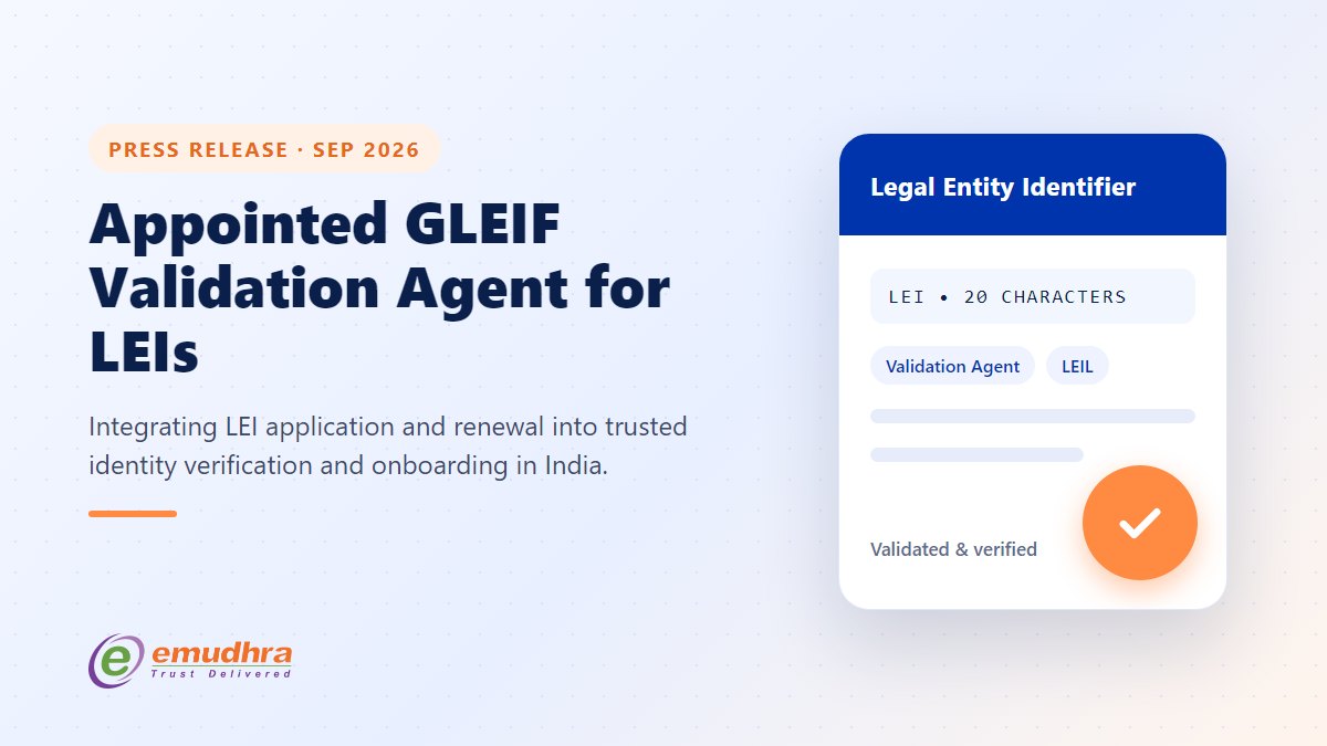 eMudhra appointed GLEIF Validation Agent for Legal Entity Identifiers (LEI) in India